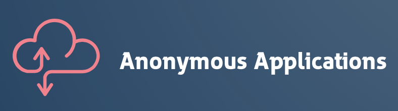 Anonymous Applications